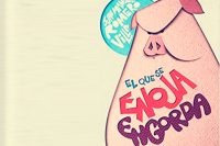 El que se enoja engorda