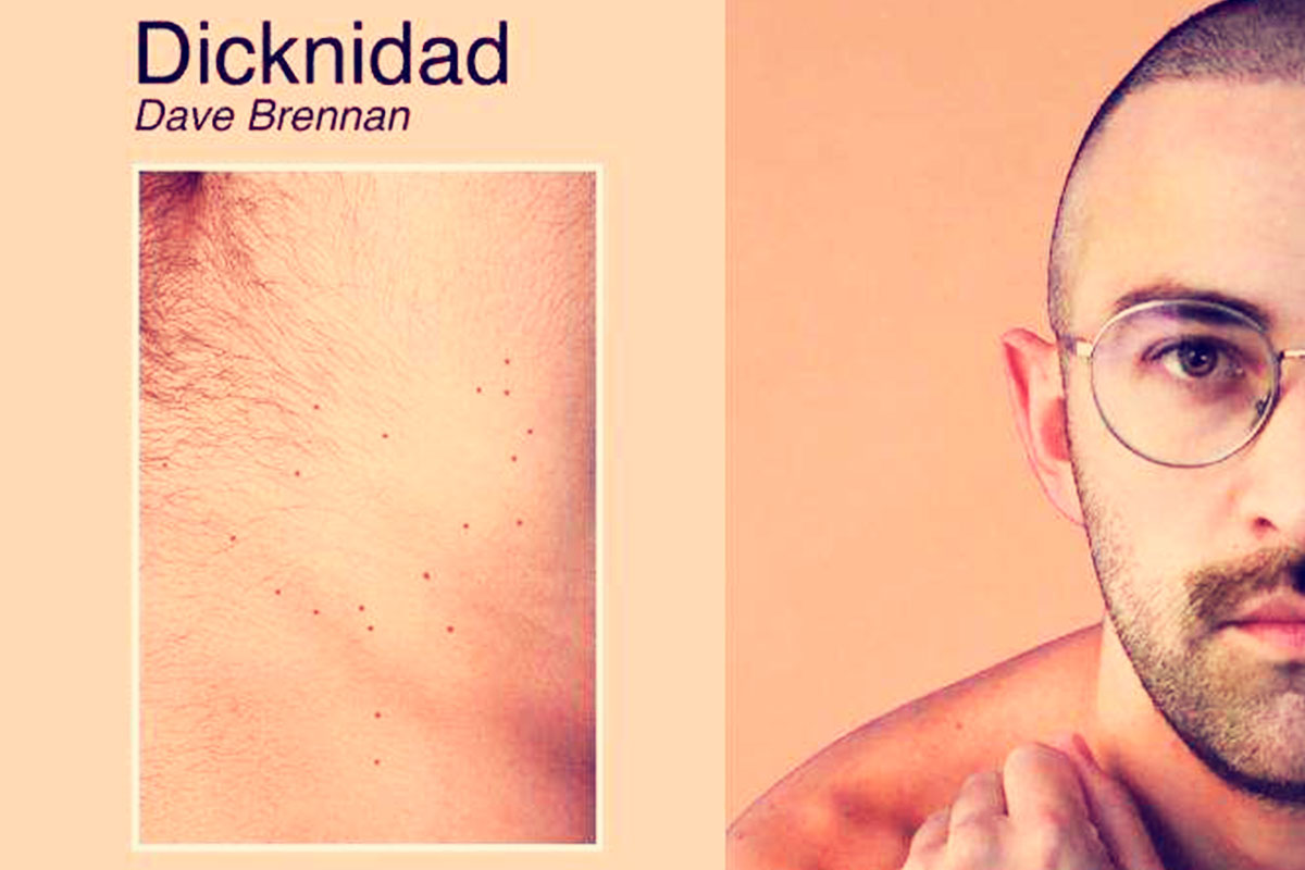 Entrevista a Dave Brennan por su libro "Dicknidad"
