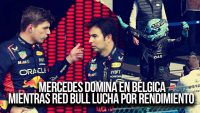 Mercedes Domina en Bélgica Mientras Red Bull Lucha por Rendimiento | GP Bélgica | Desde el Circuito