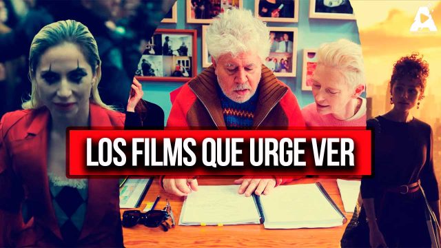 Tercio Final del Año: Los Films Que Urge Ver