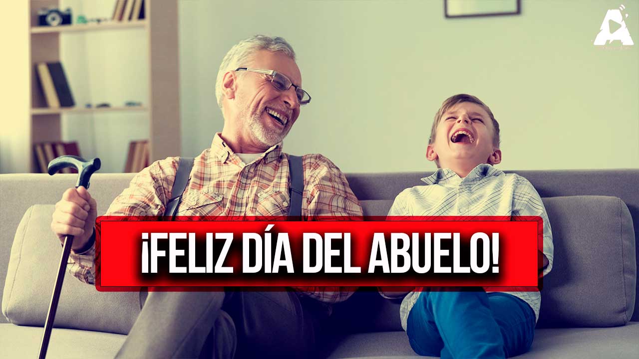 ¡Feliz día del Abuelo!