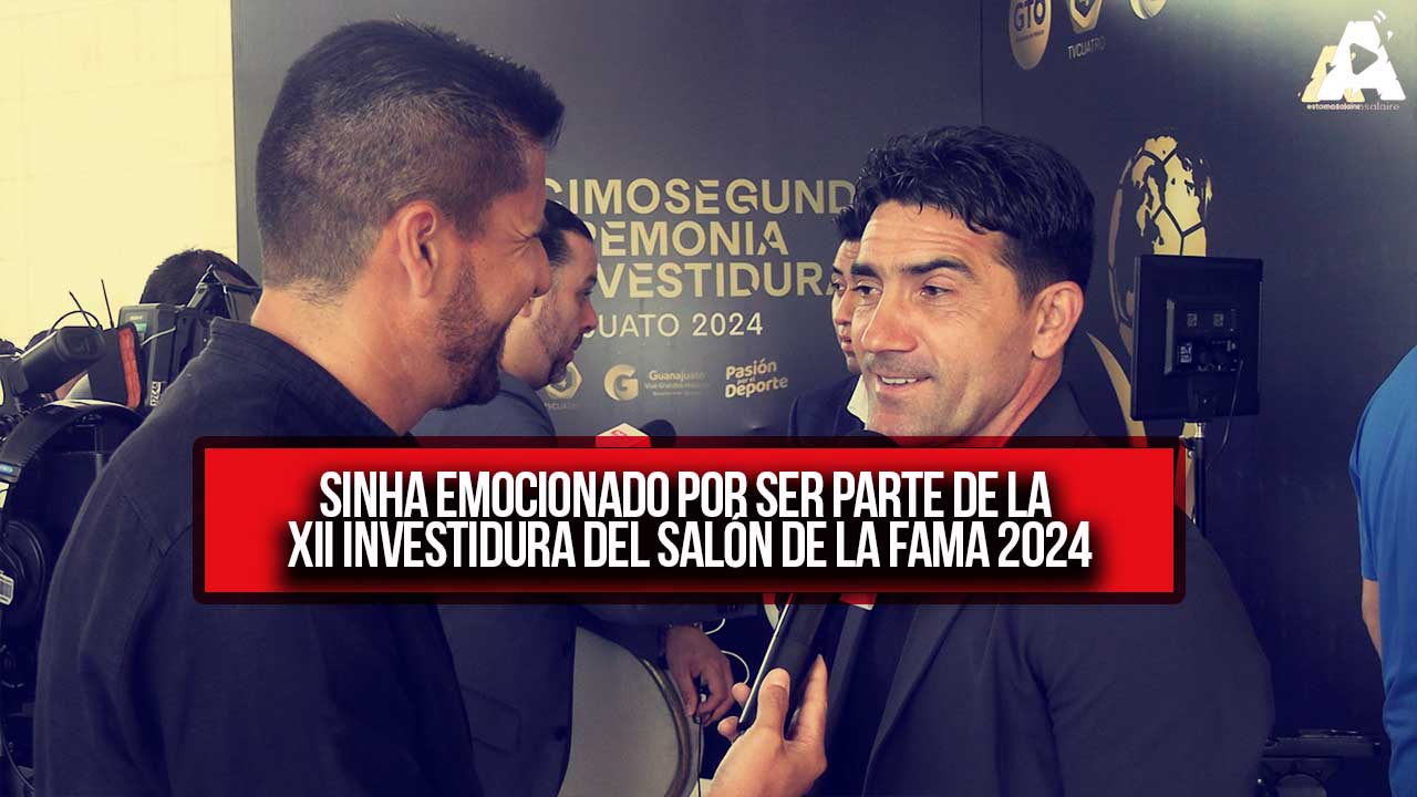 Sinha emocionado por ser parte de la XII Investidura del Salón de la Fama 2024