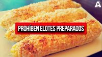 Prohíben Elotes Preparados en Cuernavaca para los Festejos del 15 de Septiembre
