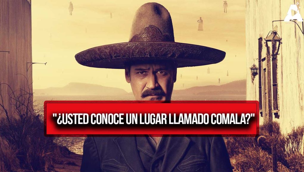 "¿Usted Conoce un Lugar Llamado Comala?"