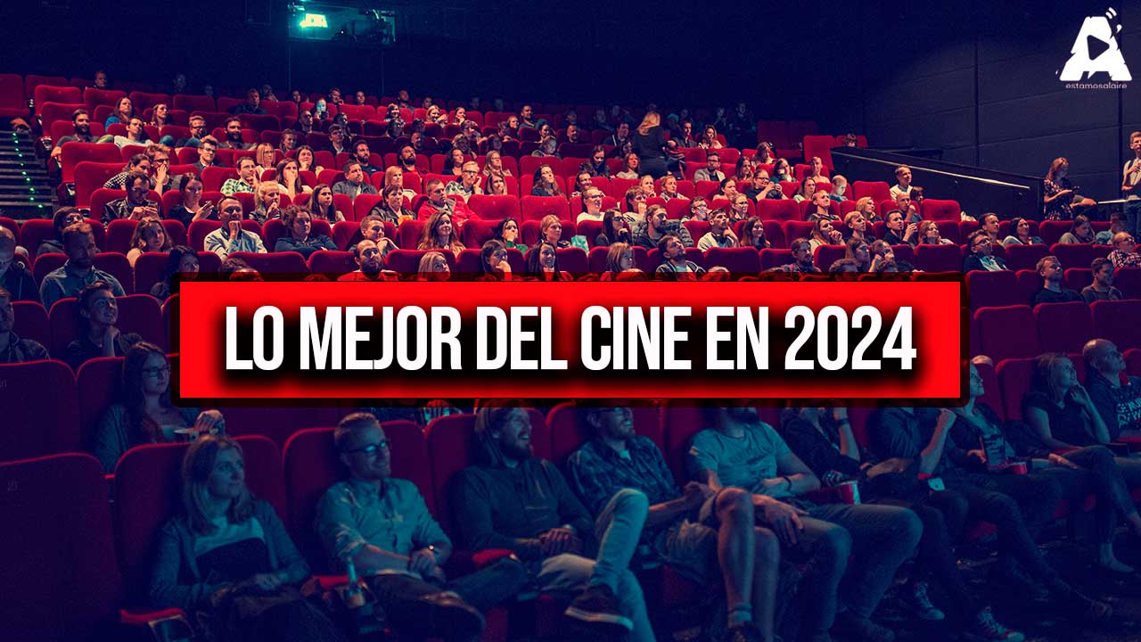 Lo Mejor del Cine en 2024