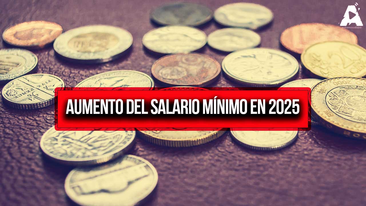 Aumento del Salario Mínimo en 2025