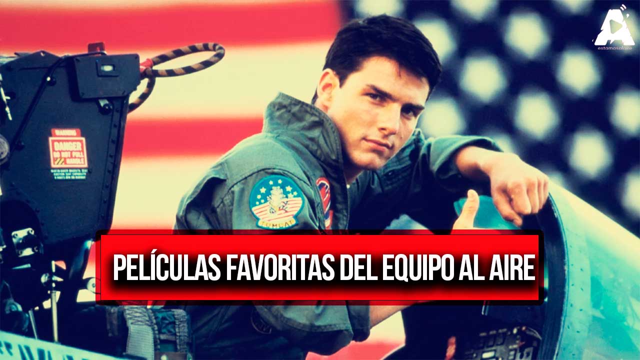 Películas Favoritas del Equipo Al Aire