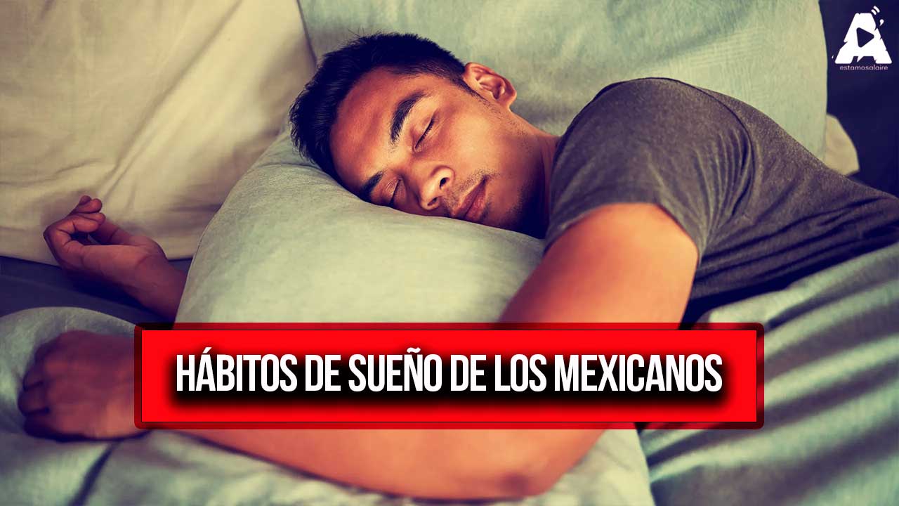 Estudio Revela Hábitos de Sueño de los Mexicanos
