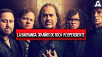 La Barranca: 30 años de rock independiente