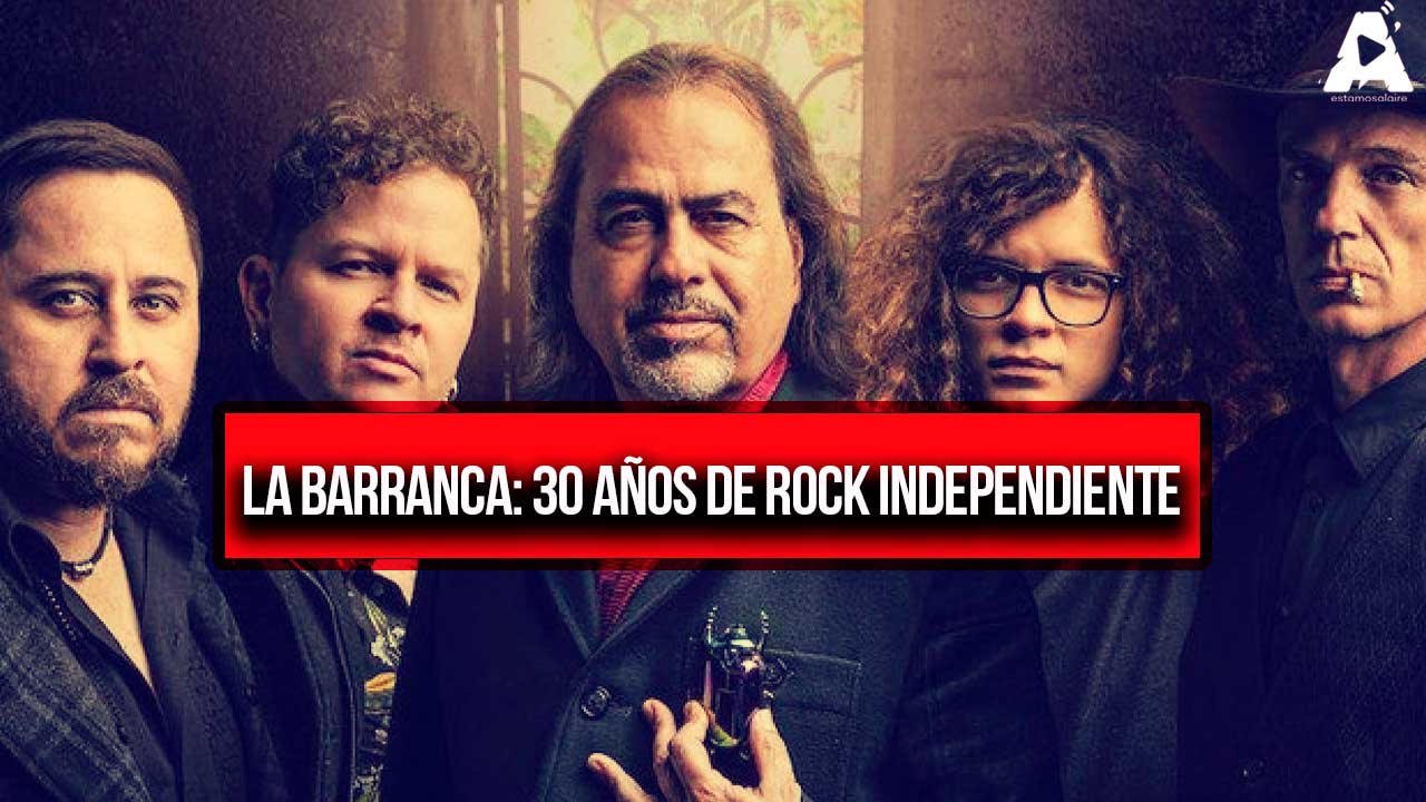 La Barranca: 30 años de rock independiente
