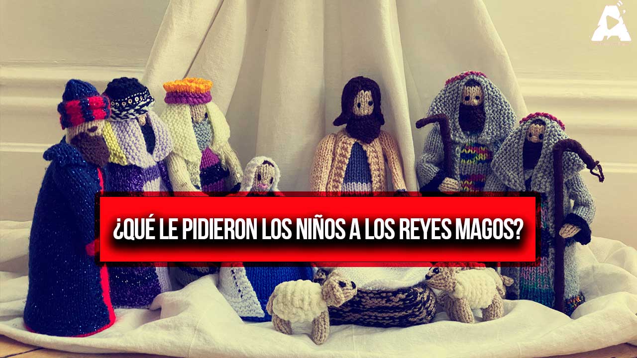 ¿Qué le pidieron los niños a los Reyes Magos?