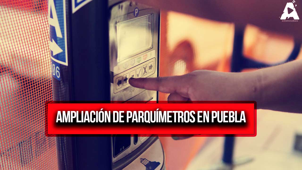 Ampliación de parquímetros en Puebla