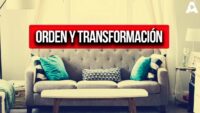 Orden y transformación: el impacto de nuestros espacios