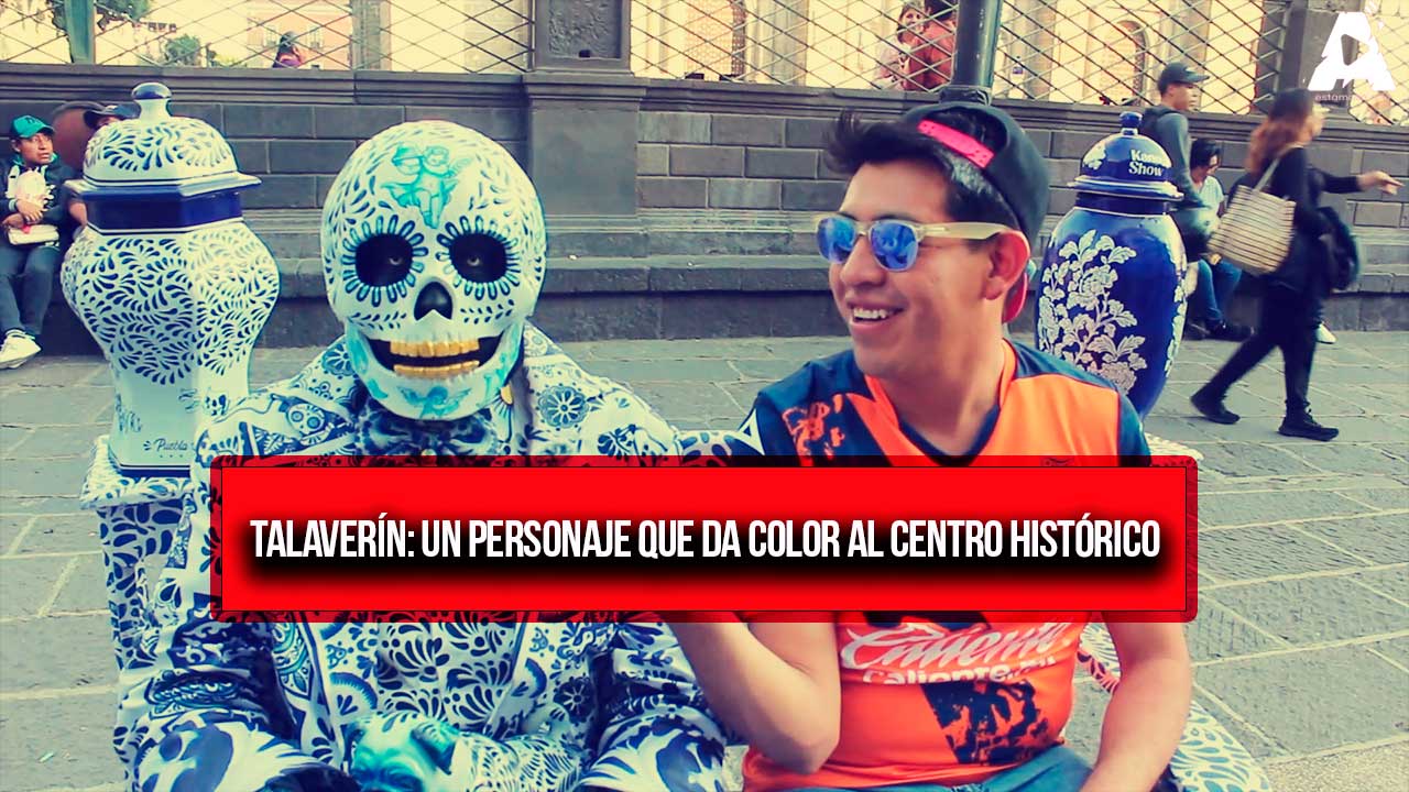 Talaverín: Un personaje que da color al Centro Histórico