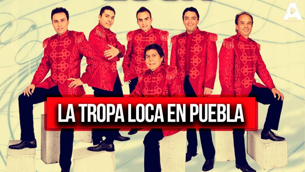 La Tropa Loca y su presentación en el Teatro Principal de Puebla
