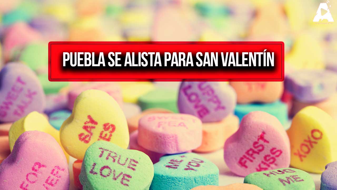 Puebla se alista para San Valentín