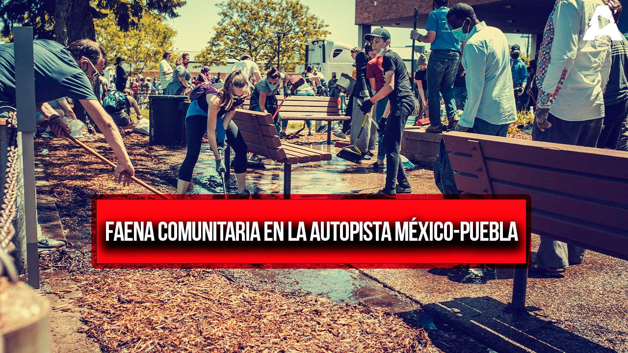 Faena comunitaria en la autopista México-Puebla