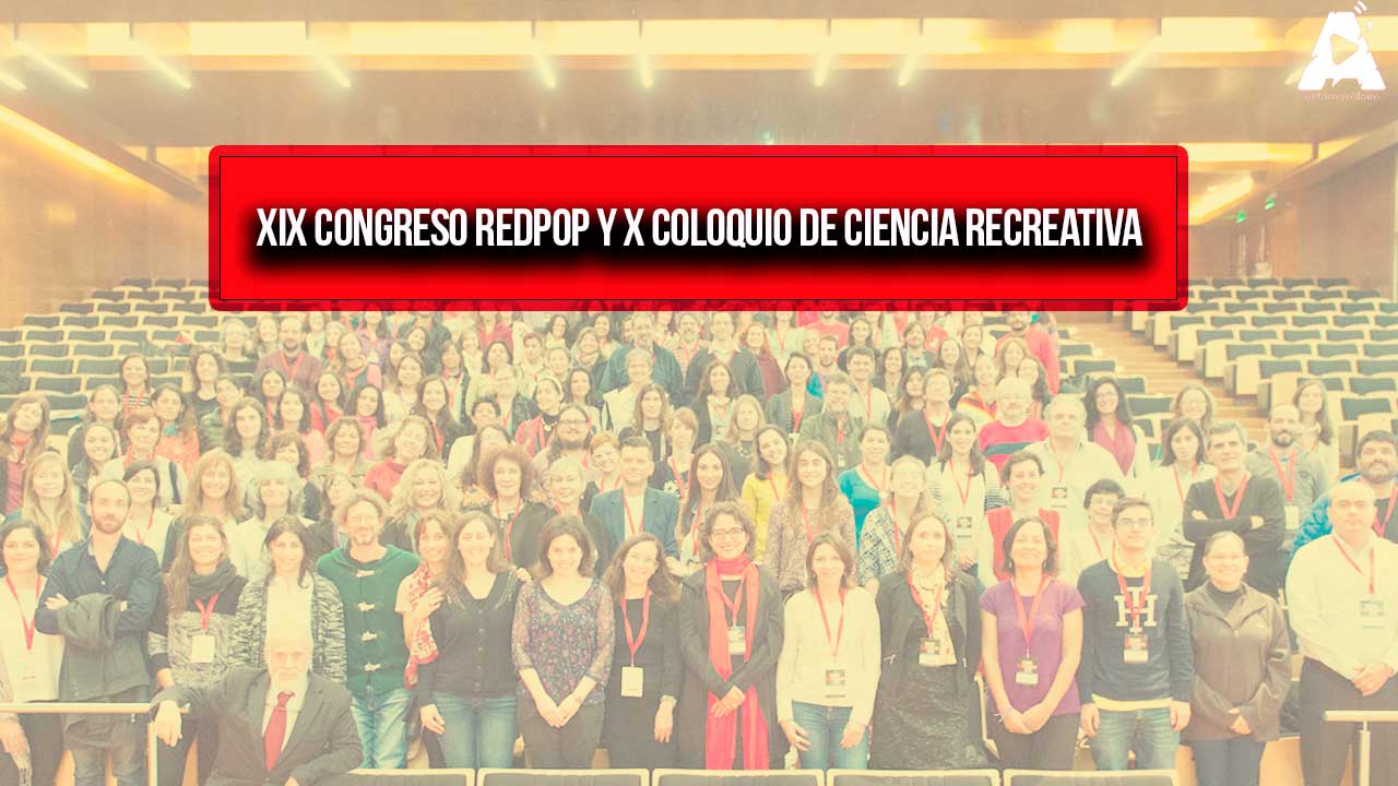 XIX Congreso RedPOP y X Coloquio de Ciencia Recreativa