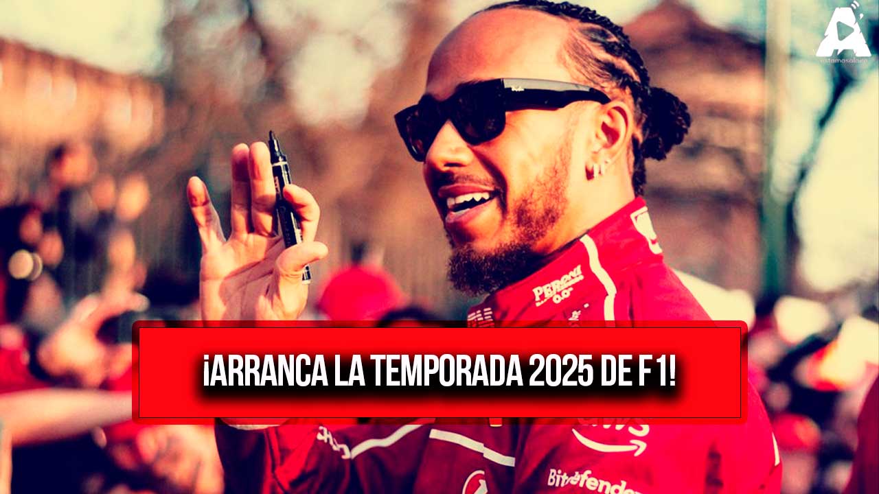¡Arranca la Temporada 2025 de F1! | Desde el Circuito