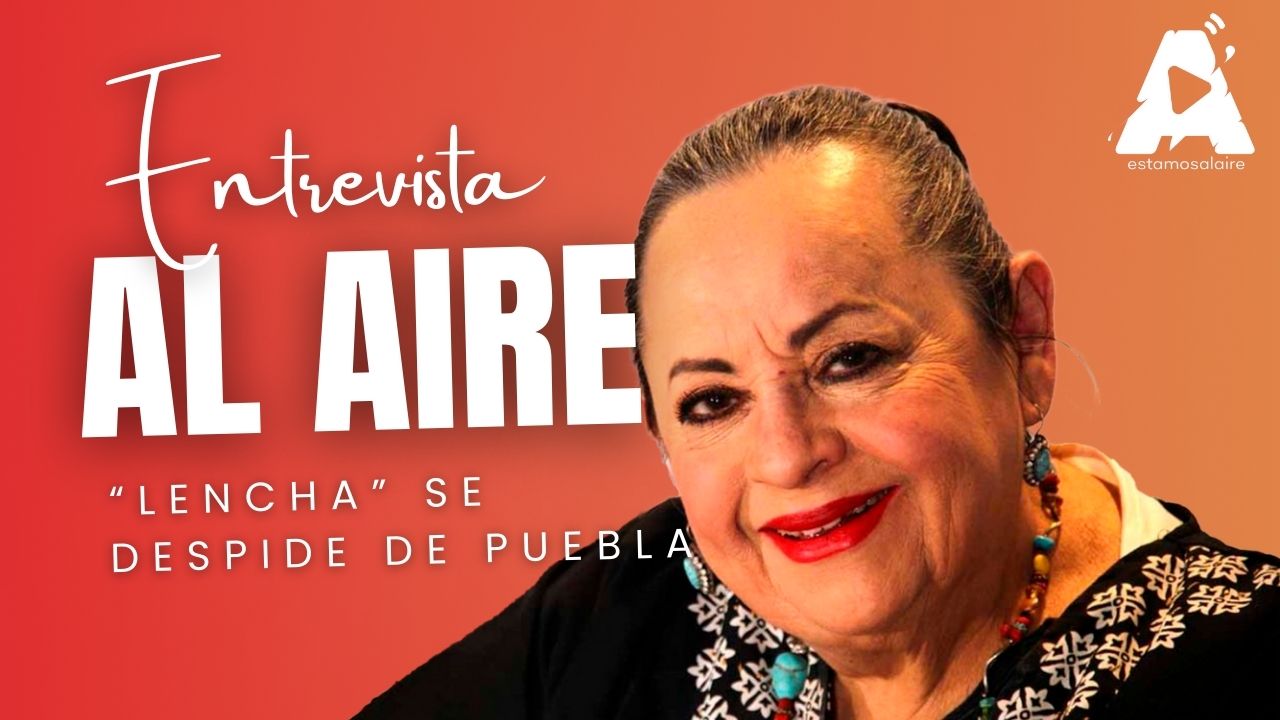 Lucila Mariscal “Lencha” se despide de Puebla con un show inolvidable