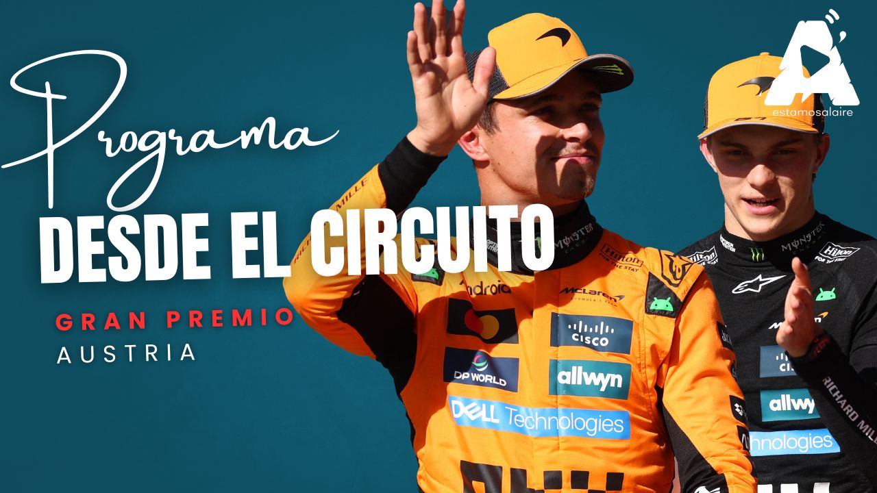 Gran Premio de Austria 2025: McLaren domina con 1-2 | Desde el Circuito
