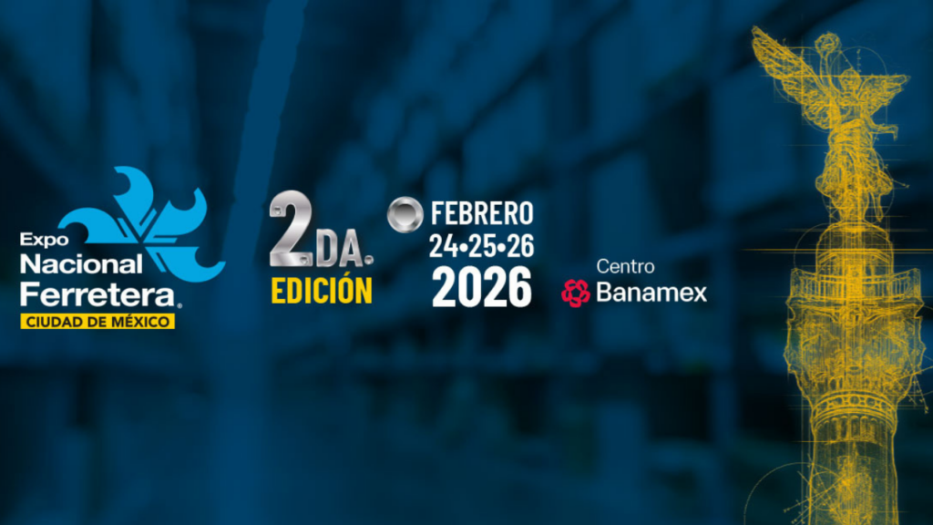 Expo Nacional Ferretera 2026 llega a CDMX