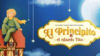 “El Principito y el Abuelo Tito” llegará al CCU con una emotiva historia familiar