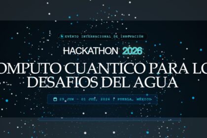HACKATHON 2026: el cómputo cuántico se pone al servicio de los desafíos del agua