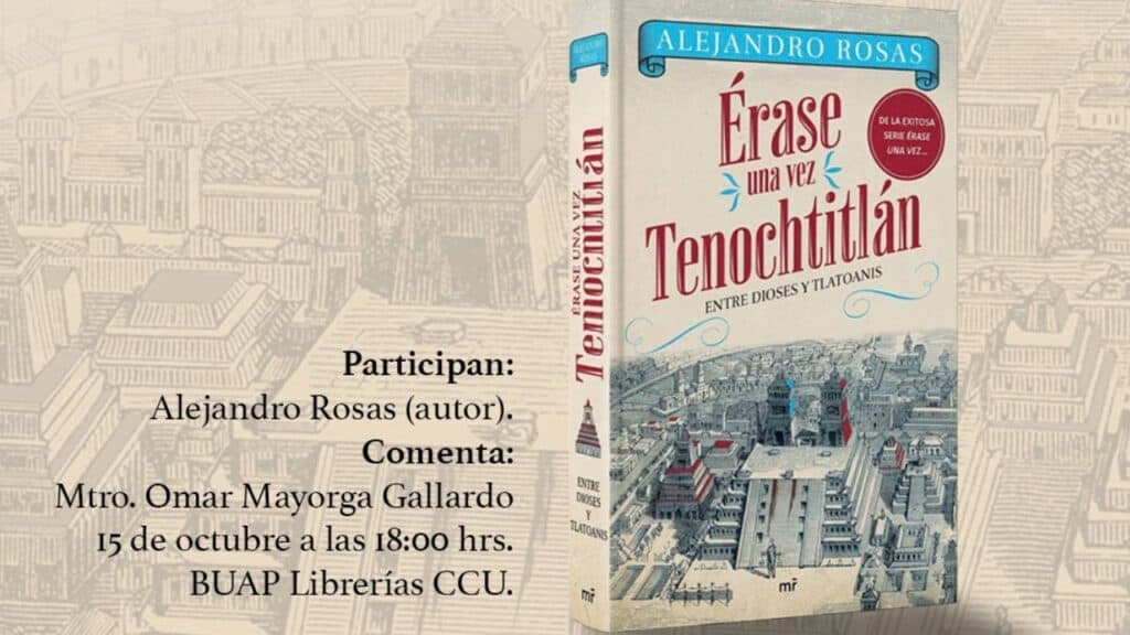 BUAP Librerías invita a conocer Tenochtitlán